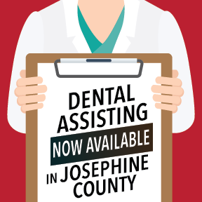 Dental Assisting program now available in Josephine County